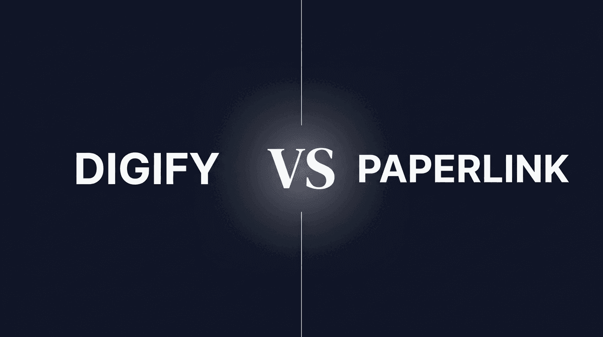 Digify vs PaperLink: An Honest Comparison for 2026